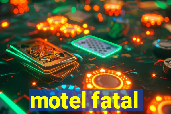 motel fatal